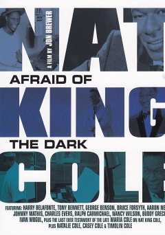 Nat King Cole: Afraid of the Dark