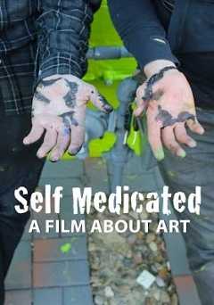 Self Medicated: A Film About Art - Movie