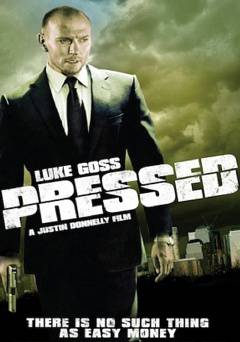 Pressed - Movie