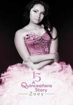 15: A Quinceanera Story: Zoey