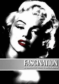 Fascination: The Unauthorized Story on Marilyn Monroe