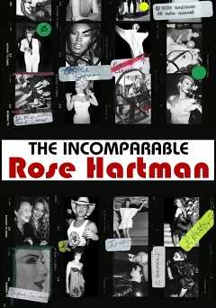 The Incomparable Rose Hartman - Movie