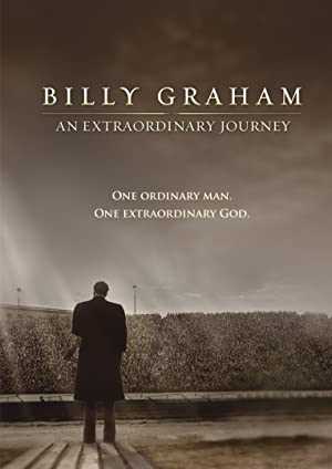 Billy Graham: An Extraordinary Journey - Movie