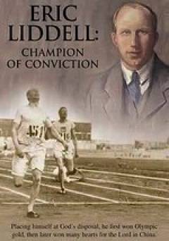 Eric Liddell: Champion of Conviction - Movie
