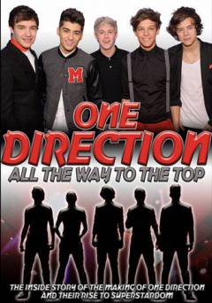 One Direction: All the Way to the Top