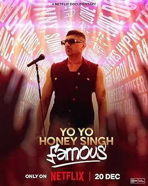 Yo Yo Honey Singh: Famous - netflix