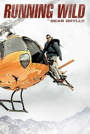 Running Wild With Bear Grylls - netflix