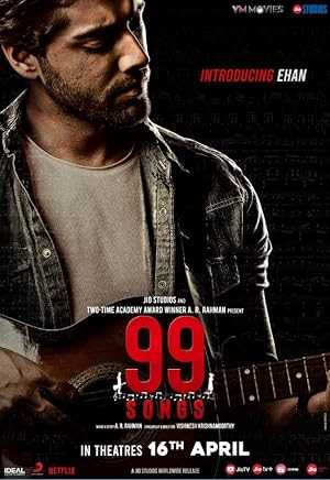 99 Songs - netflix