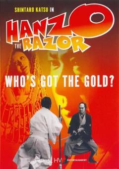 Hanzo the Razor: Whos Got the Gold? - Movie