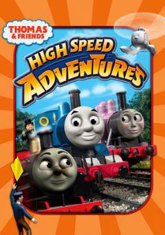 Thomas & Friends: High Speed Adventures - Movie