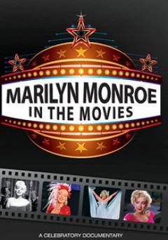 Marilyn Monroe: In The Movies