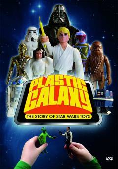 Plastic Galaxy: The Story of Star Wars Toys - Movie