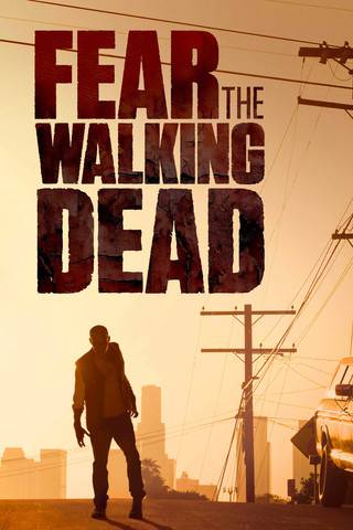 Fear the Walking Dead - TV Series