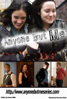 Anyone But Me - TV Series