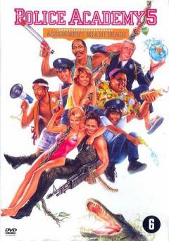 Police Academy 5: Assignment: Miami Beach - Movie