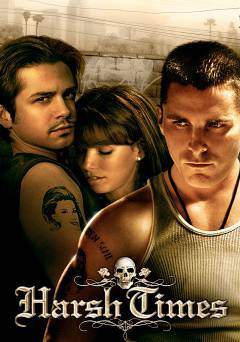 Harsh Times - Movie