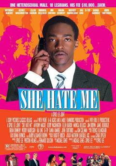 She Hate Me - Movie