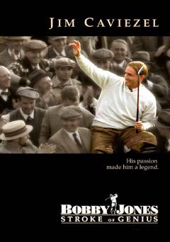 Bobby Jones, Stroke of Genius - Movie