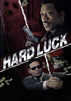 Hard Luck - Movie