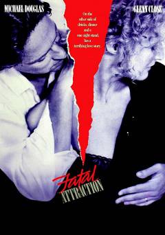 Fatal Attraction - Movie