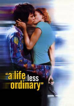 A Life Less Ordinary - Movie