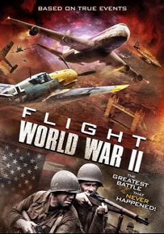 Flight World War II - Movie