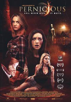 Pernicious - Movie