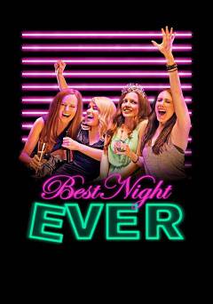 Best Night Ever - Movie