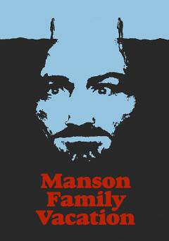 Manson Family Vacation - Movie