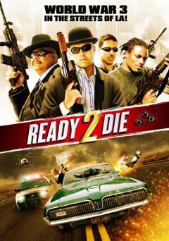 Ready 2 Die - Movie