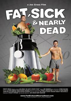 Fat, Sick & Nearly Dead - Movie