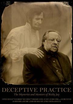 Deceptive Practice: The Mysteries and Mentors of Ricky Jay - Movie