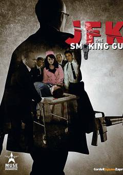 JFK: The Smoking Gun - Movie
