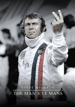 Steve McQueen: The Man & Le Mans - Movie