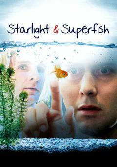 Starlight And Superfish - Movie