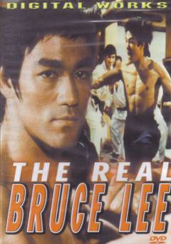 The Real Bruce Lee