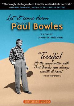 Let It Come Down: The Life of Paul Bowles - Movie