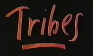 Tribes - TV Series