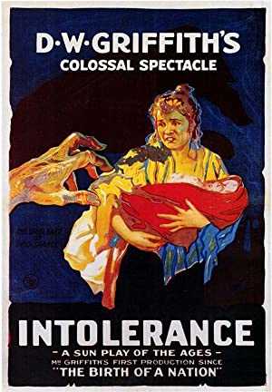 Intolerance: Loves Struggle Throughout the Ages - Movie