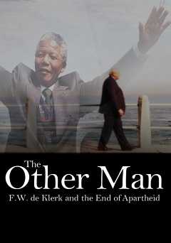 The Other Man: F.W. de Klerk and the End of Apartheid - Movie