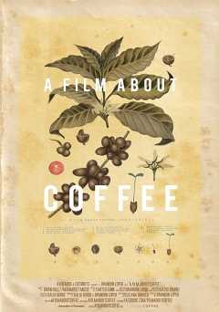 A Film About Coffee - Movie
