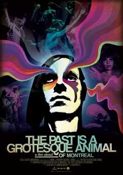 The Past Is a Grotesque Animal - Movie