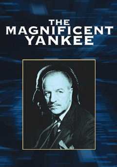 The Magnificent Yankee - Movie