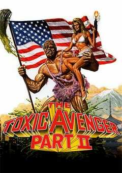 The Toxic Avenger: Part 2 - Movie