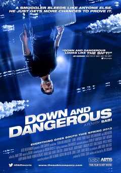 Down and Dangerous - Movie